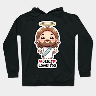 Jesus Loves You - Gifts with Christian quotes Hoodie